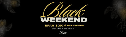 Black Weekend hos Nani